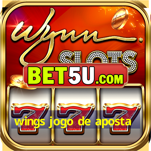 wings jogo de aposta